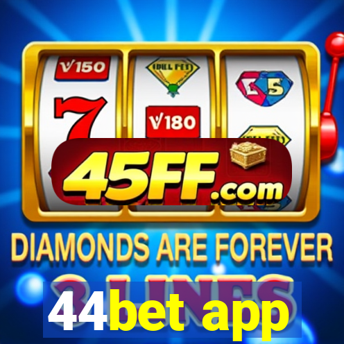 44bet app